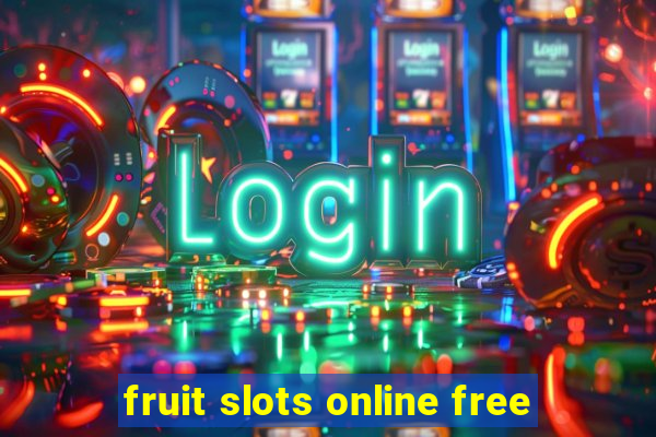 fruit slots online free