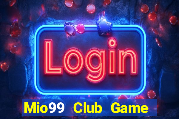 Mio99 Club Game Bài B52 Đổi Thưởng