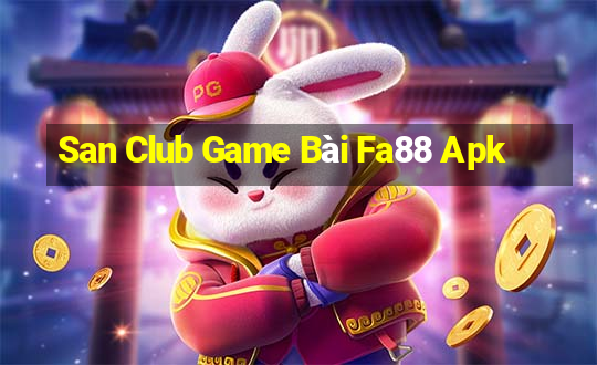 San Club Game Bài Fa88 Apk