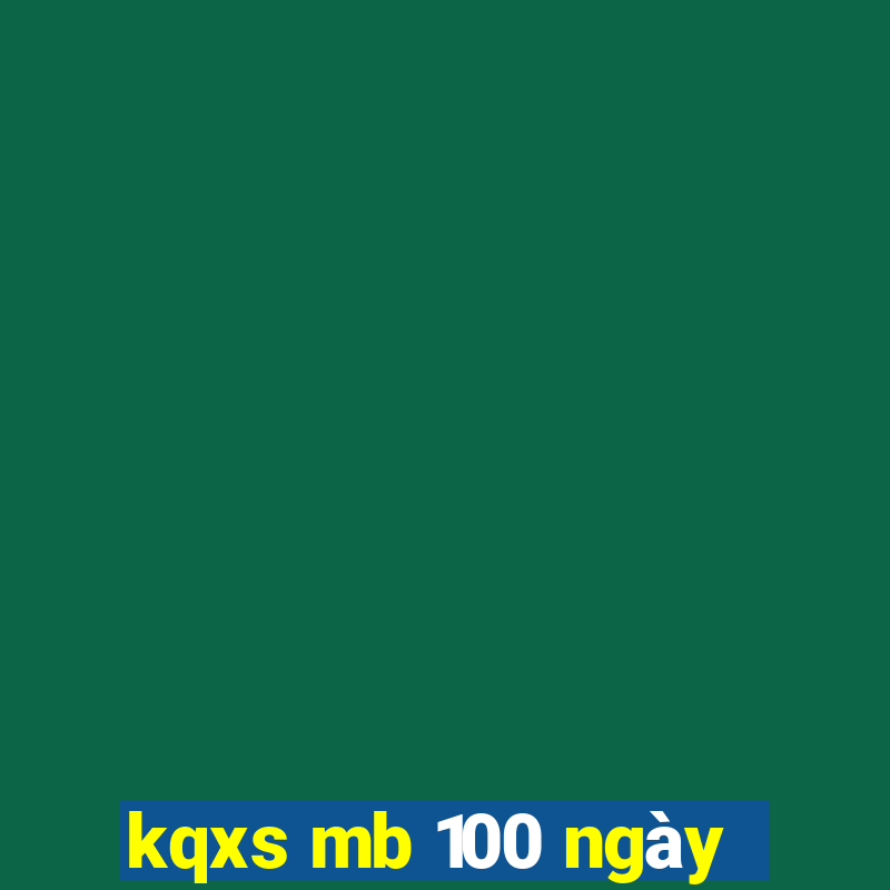 kqxs mb 100 ngày