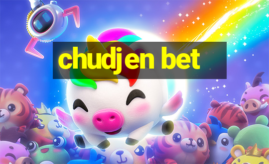 chudjen bet