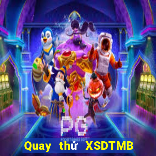 Quay thử XSDTMB ngày 30