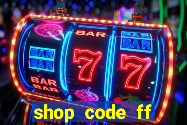 shop code ff miễn phí