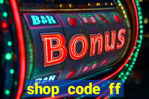 shop code ff miễn phí