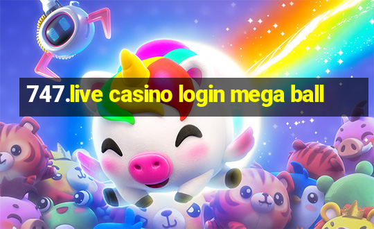 747.live casino login mega ball