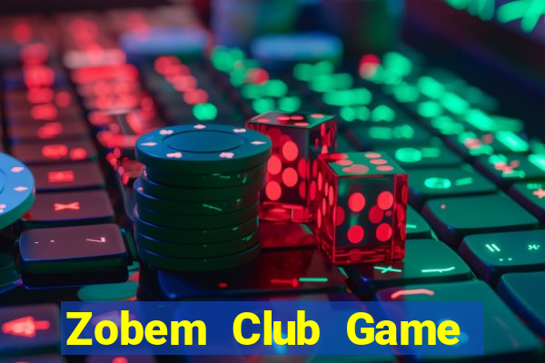 Zobem Club Game Bài Vip