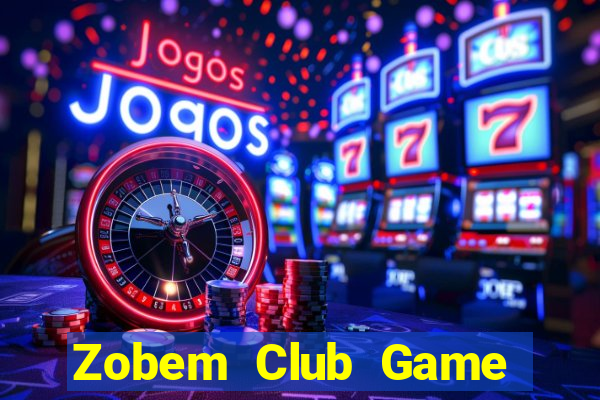 Zobem Club Game Bài Vip