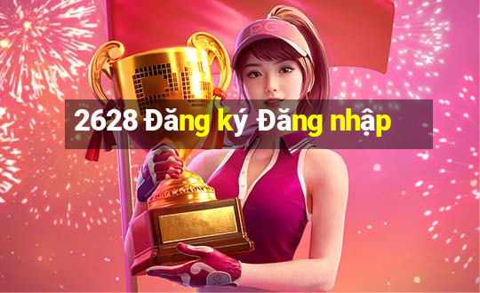 2628 Đăng ký Đăng nhập