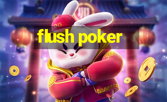 flush poker