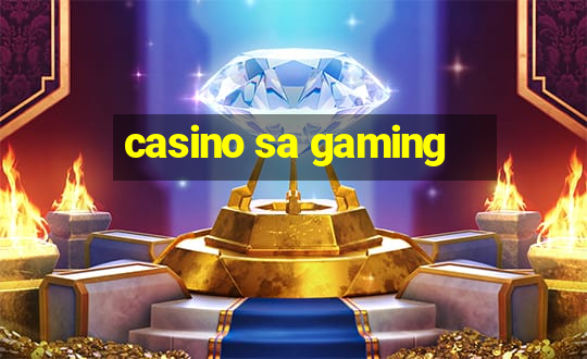 casino sa gaming