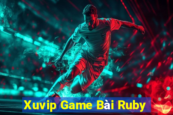 Xuvip Game Bài Ruby