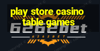 play store casino table games