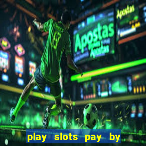 play slots pay by phone bill