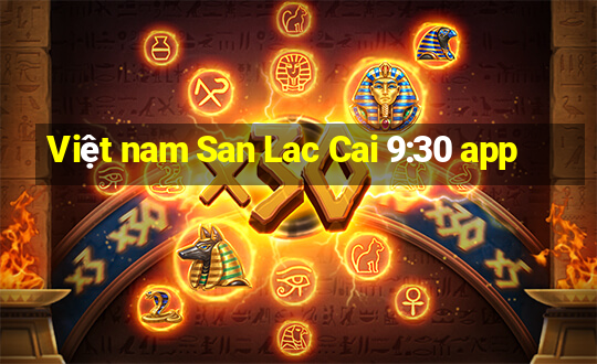 Việt nam San Lac Cai 9:30 app