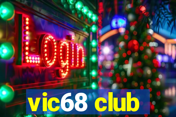 vic68 club