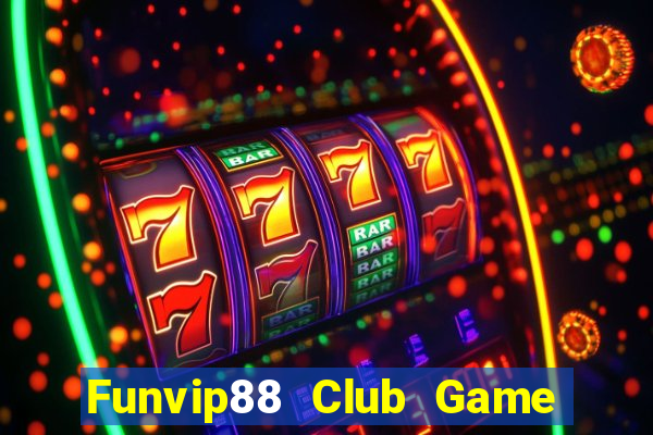 Funvip88 Club Game Bài Online