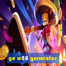 ge w88 generator