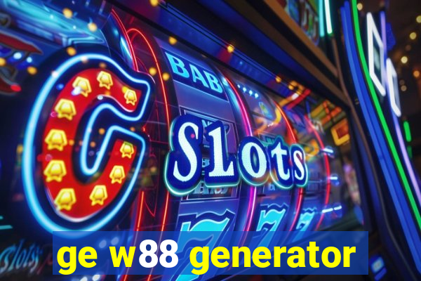 ge w88 generator