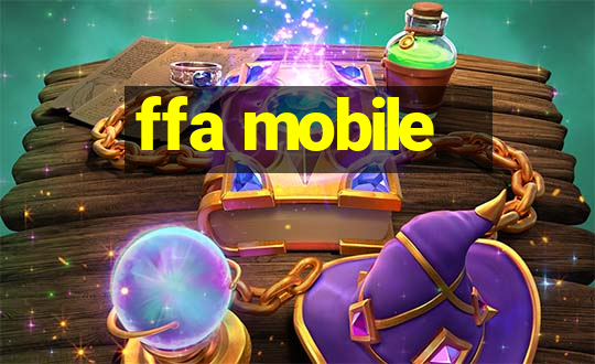 ffa mobile