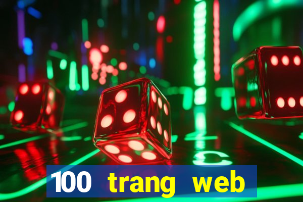 100 trang web Tiền thưởng