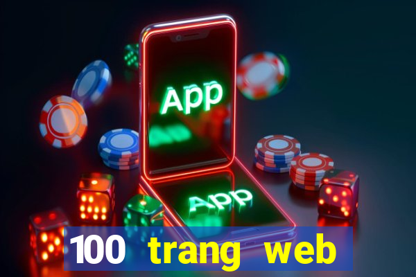 100 trang web Tiền thưởng