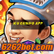 ku casino app