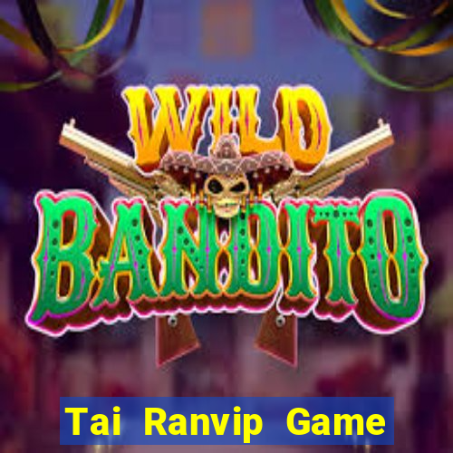 Tai Ranvip Game Bài Mới