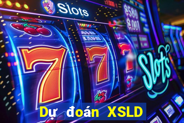 Dự đoán XSLD ngày 20