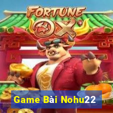 Game Bài Nohu22