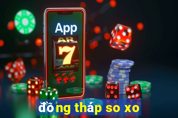 đồng tháp so xo