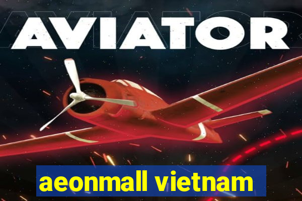 aeonmall vietnam