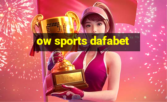 ow sports dafabet