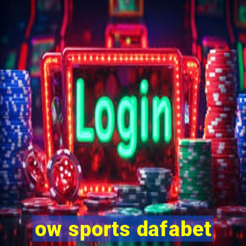 ow sports dafabet