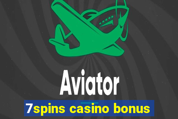 7spins casino bonus