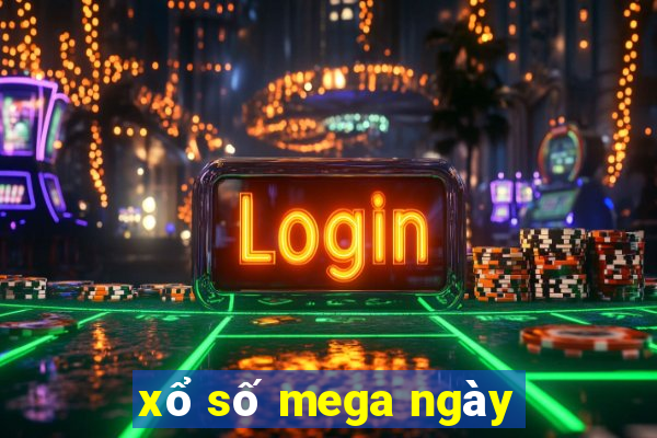 xổ số mega ngày