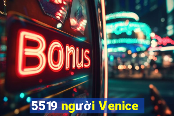 5519 người Venice