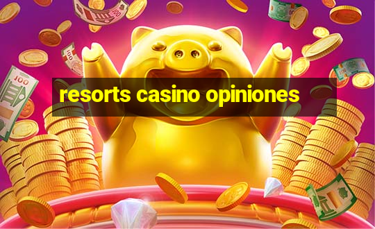 resorts casino opiniones