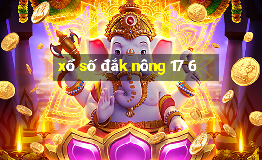 xo so dak nong 17 6