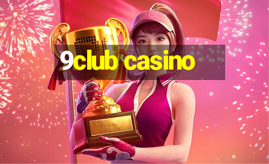 9club casino