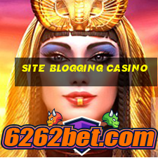 site blogging casino