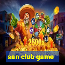 san club game