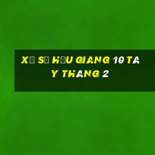 xổ số hậu giang 10 tây tháng 2