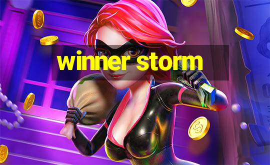 winner storm