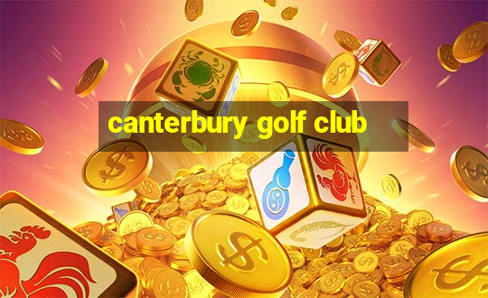 canterbury golf club