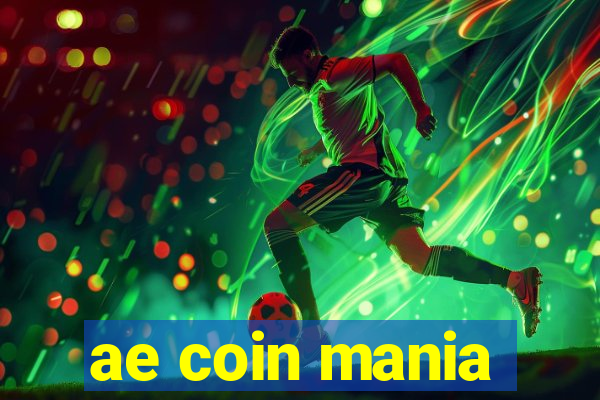 ae coin mania