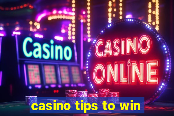 casino tips to win