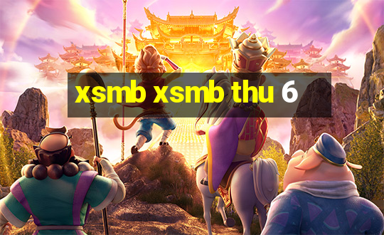 xsmb xsmb thu 6