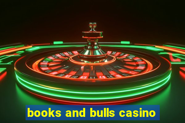 books and bulls casino