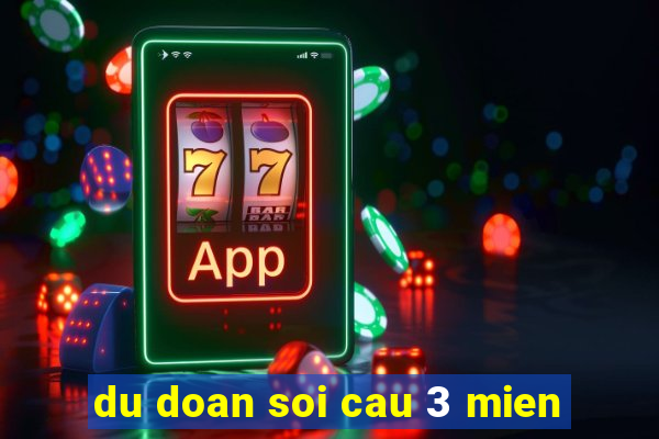 du doan soi cau 3 mien