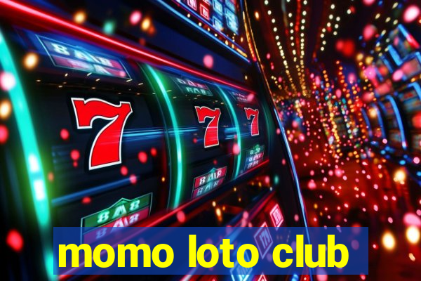 momo loto club